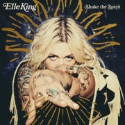 Elle King, 'Shake the Spirit'