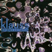 Klauss, 'Metales Perfectos'
