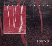 Landberk, 'Dream Dance' EP