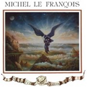 Michel le François, 'Sur la Terre Comme au Ciel'