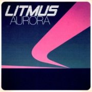 Litmus, 'Aurora'