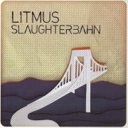 Litmus, 'Slaughterbahn'