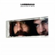 Lombroso, 'Una Vita Non Mi Basta'