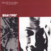 David Longdon & the Magic Club, 'Wild River'