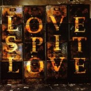 Love Spit Love, 'Love Spit Love'
