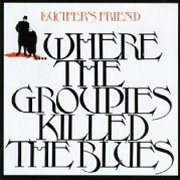 Lucifer's Friend, 'Where the Groupies Killed the Blues'