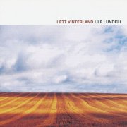 Ulf Lundell, 'I Ett Vinterland'