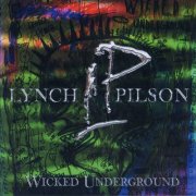 Lynch/Pilson, 'Wicked Underground'