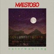 Maestoso, 'Caterwauling'