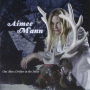 Aimee Mann, 'One More Drifter in the Snow'