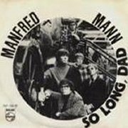 Manfred Mann, 'So Long, Dad'