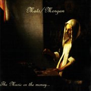 Mats/Morgan, 'The Music or the Money...'
