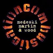 Medeski Martin & Wood: 'Combustication'