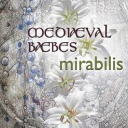 Mediæval Bæbes, 'Mirabilis'
