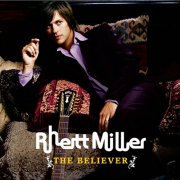 Rhett Miller, 'The Believer'