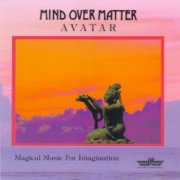 Mind Over Matter, 'Avatar'
