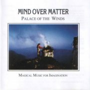 Mind Over Matter, 'Palace of the Winds'