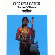 Mind Over Matter, 'Trance'n'Dance'