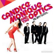 Candice Monique & the Optics, 'In My Soul'