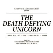 Motorpsycho, 'The Death Defying Unicorn'