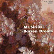 Mr Sirius, 'Barren Dream'