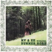 MV & EE with The Bummer Road, 'Green Blues'