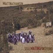 Matt Nathanson, 'Still Waiting for Spring'