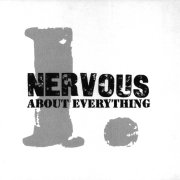 Nervous, 'About Everything'