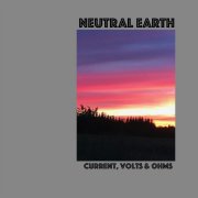 Neutral Earth, 'Current, Volts & Ohms'