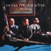 Ocean Colour Scene, 'Painting'