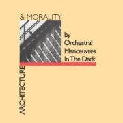 OMD, 'Architecture & Morality'