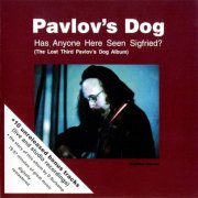 Pavlov's Dog, 'Has Anyone Here Seen Siegfried?'