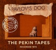 Pavlov's Dog, 'The Pekin Tapes'
