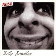 Phish, 'Billy Breathes'