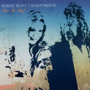Robert Plant/Alison Krauss, 'Raise the Roof'