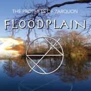 The Prophets of Zarquon, 'Floodplain'