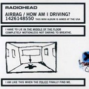 Radiohead, 'Airbag / How am I Driving?'