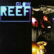 Reef, 'Glow'