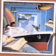 Renaissance, 'Day of the Dreamer'