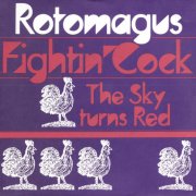 Rotomagus, 'Fightin' Cock'
