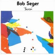 Bob Seger, 'Seven'