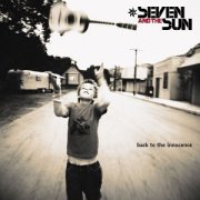 Seven & the Sun, 'Back to the Innocence'
