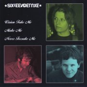 Sixteen Deluxe, 'Vision Take Me Make Me Never Forsake Me'