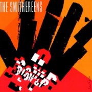 Smithereens, 'Blow Up'