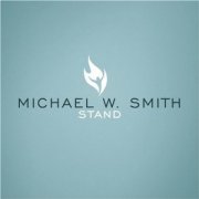 Michael W Smith, 'Stand'