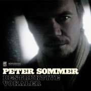 Peter Sommer, 'Destruktive Vokaler'