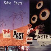 Kelley Stoltz, 'The Past Was Faster'