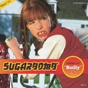 Sugarbomb, 'Bully'