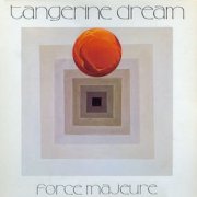 Tangerine Dream, 'Force Majeure'