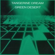 Tangerine Dream, 'Green Desert'